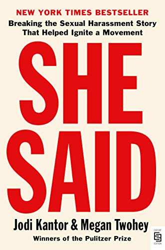 9781984879202: She Said: Breaking the Sexual Harassment Story That Helped Ignite a Movement