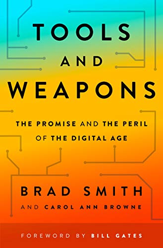Beispielbild fr Tools and Weapons: The Promise and the Peril of the Digital Age zum Verkauf von medimops