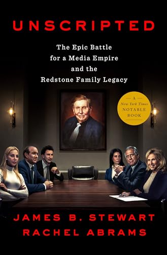 Beispielbild fr Unscripted: The Epic Battle for a Media Empire and the Redstone Family Legacy zum Verkauf von Goodwill of Colorado