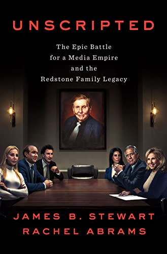 Stock image for Unscripted; The Epic Battle for a Media Empire and the Redstone Family Legacy for sale by Ground Zero Books, Ltd.