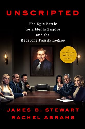 Stock image for Unscripted: The Epic Battle for a Media Empire and the Redstone Family Legacy for sale by ZBK Books