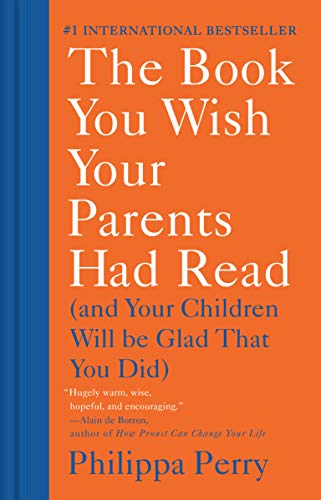 9781984879554: The Book You Wish Your Parents Had Read: And Your Children Will Be Glad That You Did