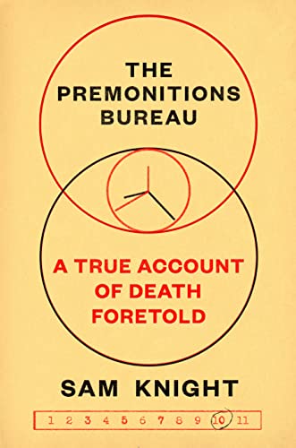 Beispielbild fr The Premonitions Bureau: A True Account of Death Foretold zum Verkauf von Decluttr