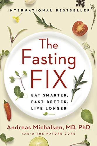 Imagen de archivo de The Fasting Fix: Eat Smarter, Fast Better, Live Longer a la venta por SecondSale