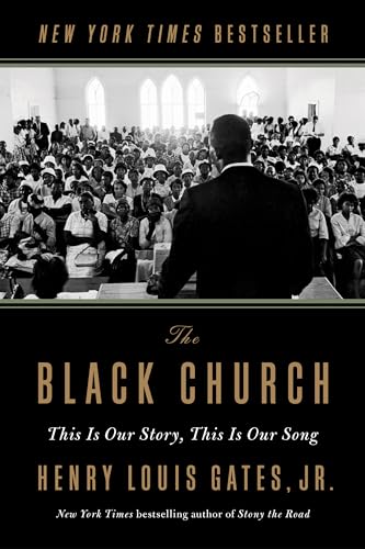 Stock image for The Black Church : This Is Our Story, This Is Our Song for sale by Better World Books: West