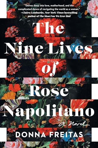 Beispielbild fr The Nine Lives of Rose Napolitano: A Novel zum Verkauf von Your Online Bookstore