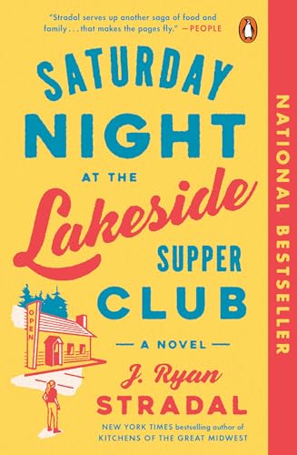 Stock image for Saturday Night at the Lakeside Supper Club: A Novel for sale by HPB Inc.