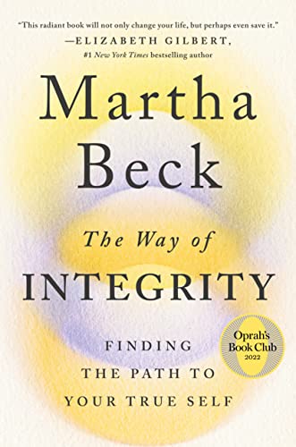 Stock image for The Way of Integrity: Finding the Path to Your True Self (Oprah's Book Club) for sale by ZBK Books