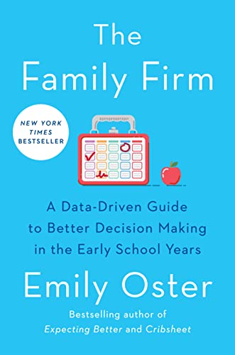 Beispielbild fr The Family Firm: A Data-Driven Guide to Better Decision Making in the Early School Years (The ParentData Series) zum Verkauf von Books From California