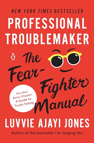 Stock image for Professional Troublemaker: The Fear-Fighter Manual for sale by Austin Goodwill 1101