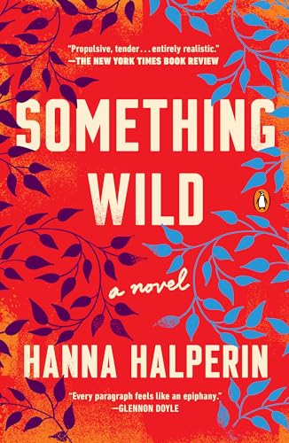 9781984882080: Something Wild: A Novel