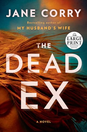 Stock image for The Dead Ex: A Novel for sale by Half Price Books Inc.