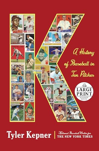 Stock image for K: A History of Baseball in Ten Pitches for sale by ThriftBooks-Atlanta