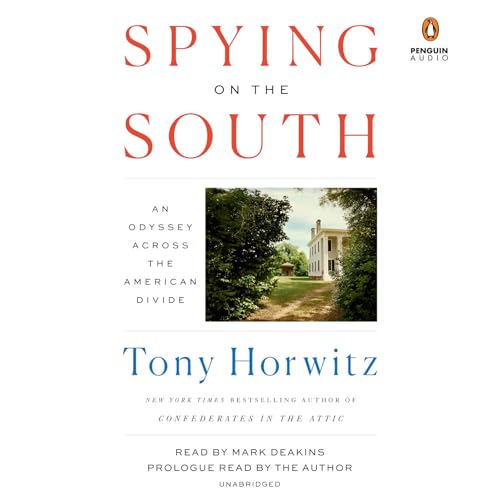 9781984888648: Spying on the South: An Odyssey Across the American Divide