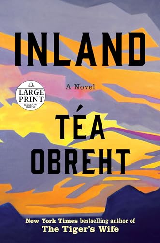 9781984890900: Inland: A Novel (Random House Large Print)