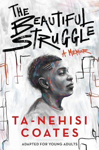 Beispielbild fr The Beautiful Struggle (Adapted for Young Adults) zum Verkauf von BooksRun