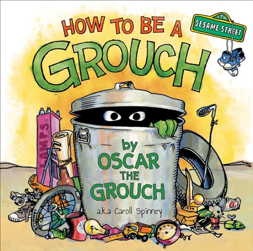Stock image for How to Be a Grouch (Sesame Street) for sale by Bulk Book Warehouse