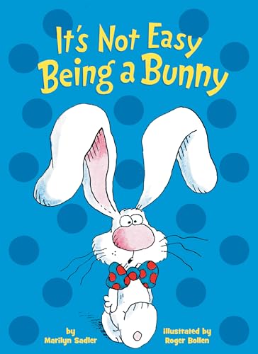 Beispielbild fr It's Not Easy Being a Bunny zum Verkauf von Wonder Book