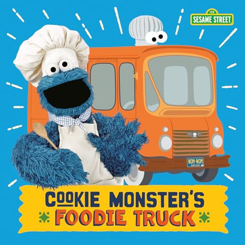 Stock image for Cookie Monster's Foodie Truck (Sesame Street) for sale by SecondSale
