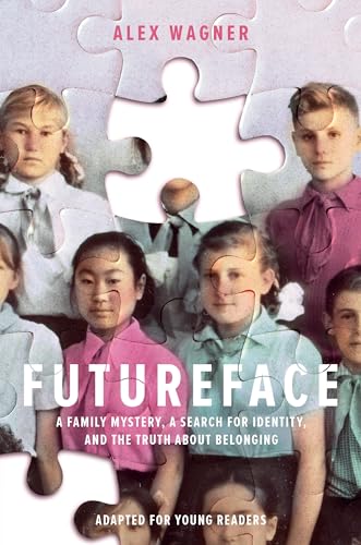 Beispielbild fr Futureface (Adapted for Young Readers): A Family Mystery, a Search for Identity, and the Truth About Belonging zum Verkauf von SecondSale