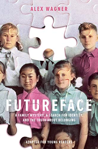 Imagen de archivo de Futureface (Adapted for Young Readers): A Family Mystery, a Search for Identity, and the Truth About Belonging a la venta por HPB-Emerald