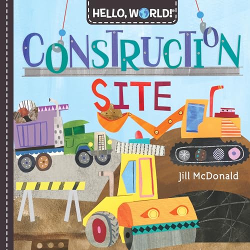 Beispielbild fr Hello, World! Construction Site zum Verkauf von Better World Books