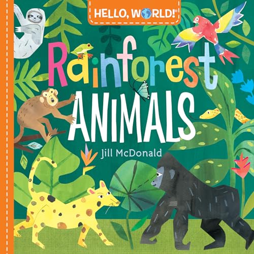 Stock image for Hello, World! Rainforest Animals for sale by ZBK Books