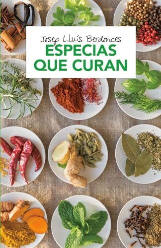 Imagen de archivo de Especias que curan / Spices That Heal (Spanish Edition) a la venta por Montana Book Company