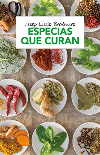 Stock image for Especias que curan / Spices That Heal (Spanish Edition) for sale by Montana Book Company