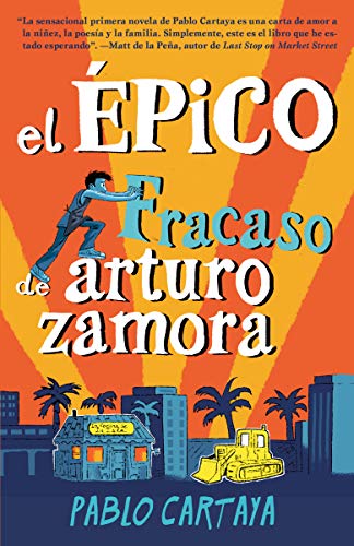 Beispielbild fr El pico Fracaso de Arturo Zamora / the Epic Fail of Arturo Zamora zum Verkauf von Better World Books