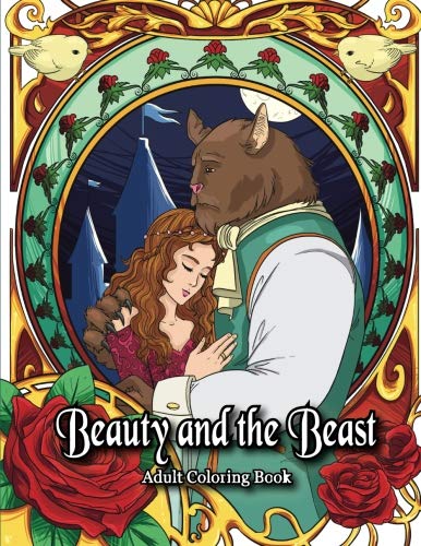 9781984900111: Beauty and the Beast Adult Coloring Book: A Romantic Fairy Tale Coloring Book for Adults and Kids