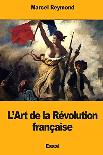 Stock image for L'Art de la Rvolution franaise (French Edition) for sale by Lucky's Textbooks