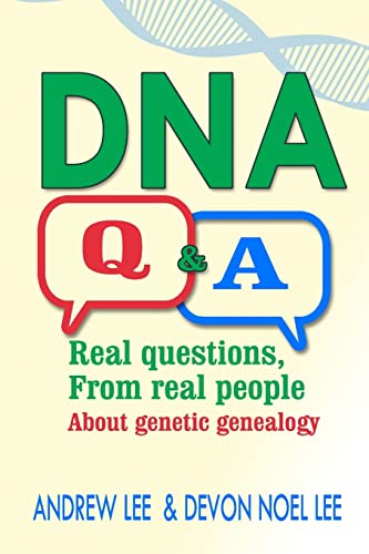 Beispielbild fr DNA Q and A: Real Questions from Real People about Genetic Genealogy zum Verkauf von WorldofBooks