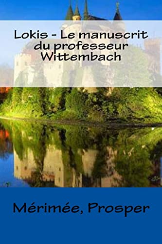 Stock image for Lokis - Le manuscrit du professeur Wittembach (French Edition) [Soft Cover ] for sale by booksXpress