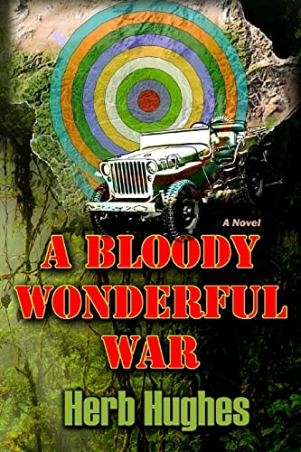 Stock image for A Bloody Wonderful War for sale by THE SAINT BOOKSTORE
