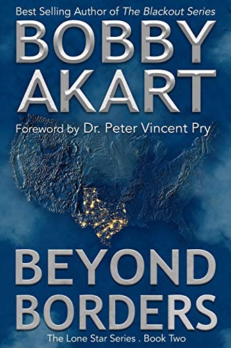 Beispielbild fr Beyond Borders: A Post-Apocalyptic EMP Survival Fiction Series (The Lone Star Series) zum Verkauf von Wonder Book