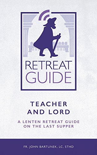 Beispielbild fr Teacher and Lord: A Lenten Retreat Guide on the Last Supper zum Verkauf von Decluttr