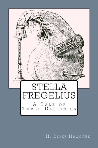 Beispielbild fr Stella Fregelius: A Tale of Three Destinies zum Verkauf von Revaluation Books