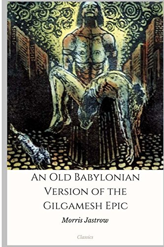 9781984922922: An Old Babylonian Version of the Gilgamesh Epic