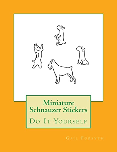 Stock image for Miniature Schnauzer Stickers: Do It Yourself for sale by Blindpig Books