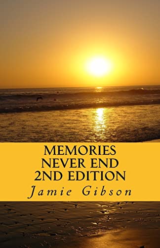 Imagen de archivo de Memories Never End 2nd Edition a la venta por THE SAINT BOOKSTORE