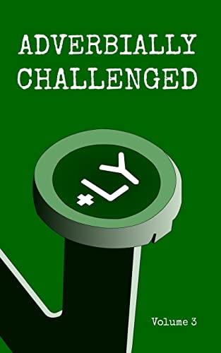 Beispielbild fr Adverbially Challenged Volume 3 [Soft Cover ] zum Verkauf von booksXpress