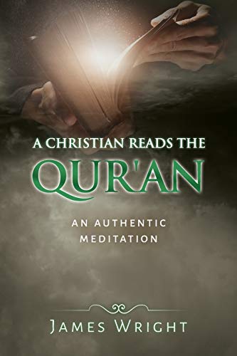 9781984937933: A Christian Reads the Qur'an: Honest Reading, Honest Reflection