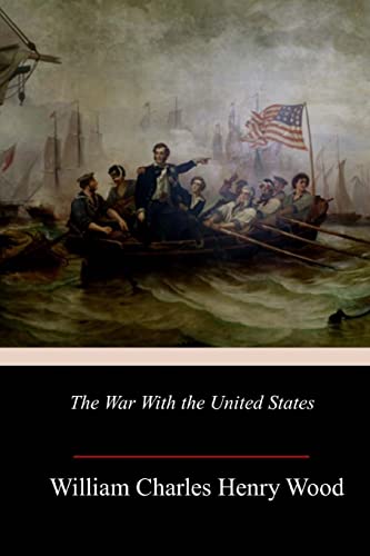 Stock image for The War with the United States for sale by THE SAINT BOOKSTORE