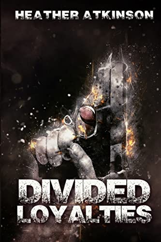 Stock image for Divided Loyalties: Volume 2 (Dividing Line) for sale by WeBuyBooks 2