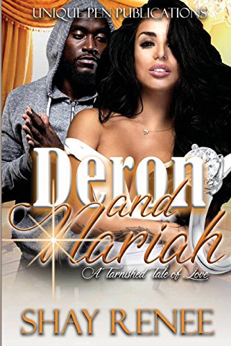 Beispielbild fr Deron and Nariah : A Tarnished Tale of Love zum Verkauf von Better World Books