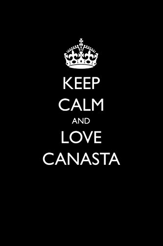 Stock image for Keep Calm and Love Canasta: Blank Lined Journal [Soft Cover ] for sale by booksXpress