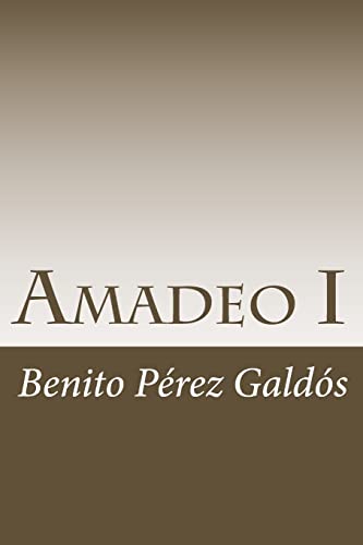 Stock image for Amadeo I (Spanish Edition) [Soft Cover ] for sale by booksXpress