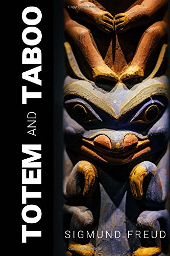 9781984953407: Totem and Taboo: Resemblances between the psychic lives of savages and neurotics