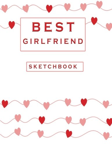 Stock image for Best Girlfriend Sketchbook: Draw, Paint or Scrapbook, 8.5 x 11 inches, Blank Pages for sale by Revaluation Books